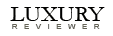 Luxury Reviewer - Luxury Reviews